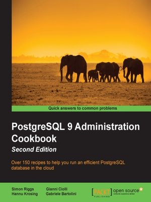 cover image of PostgreSQL 9 Administration Cookbook